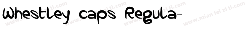 Whestley caps Regula字体转换
